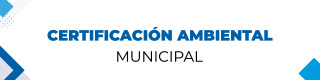 Certificación Ambiental Municipal